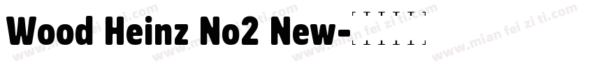 Wood Heinz No2 New字体转换